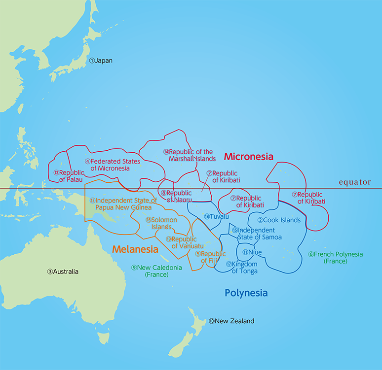 ①Japan.(MIcronesia)④Federated States of Micronesia,⑦Republic of Kiribati,⑧Republic of Nauru, ⑫Republic of Palau,⑭Republic of Marshall Islands.(Melanesia)⑤Republic of Fiji,⑬Independent State of Papua New Guinea, ⑯Solomon Islands,⑲Republic of Vanuatu.(Polynesia)②Cook Islands,⑪Niue, ⑮Independent State of Samoa,⑰Kingdom of Tonga,⑱Tuvalu,③Australia,⑥French Polynesia(France),⑨New Caledonia(France),⑩New Zealand.